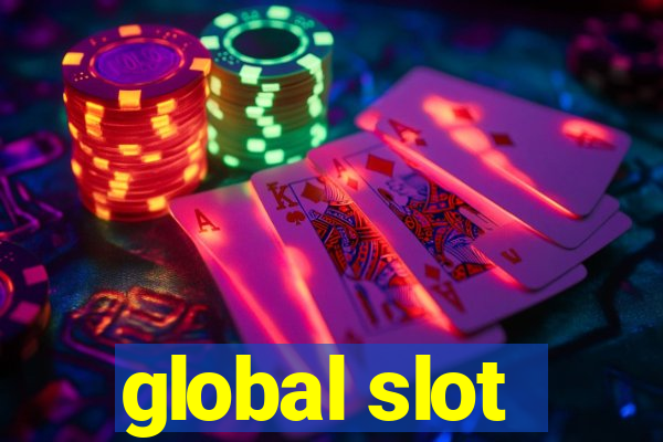 global slot