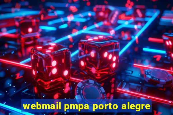 webmail pmpa porto alegre