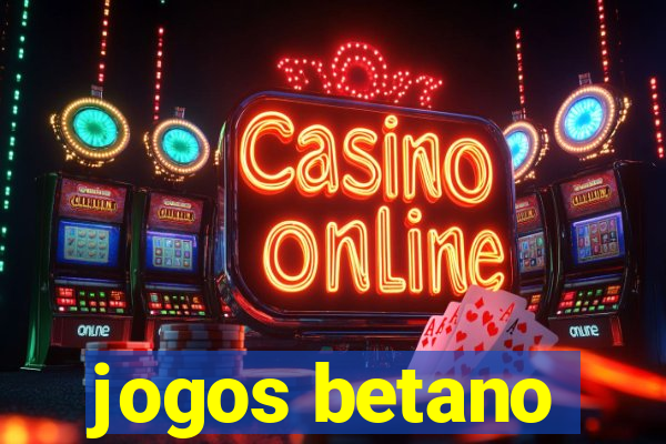 jogos betano