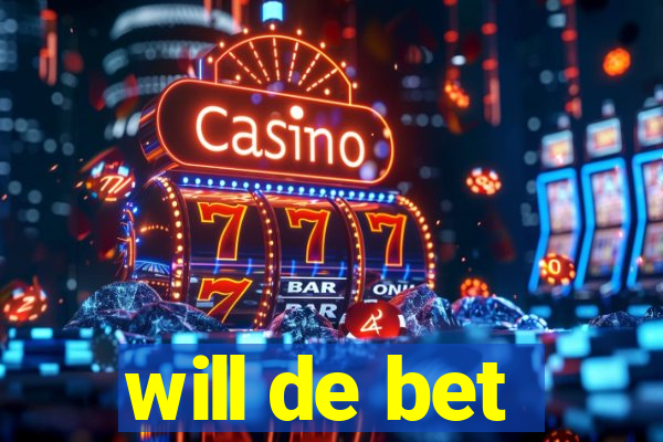 will de bet