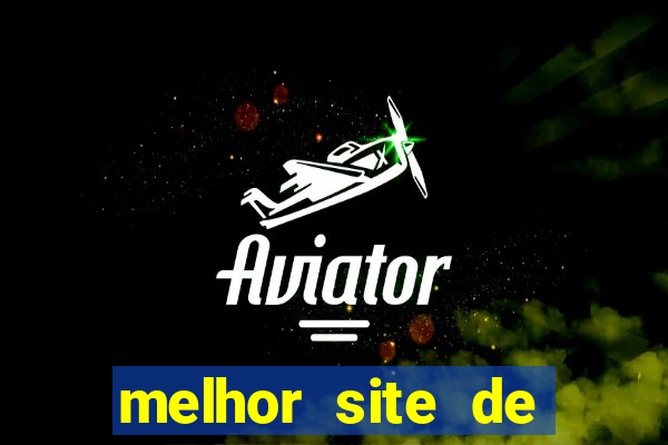 melhor site de apostas de jogos