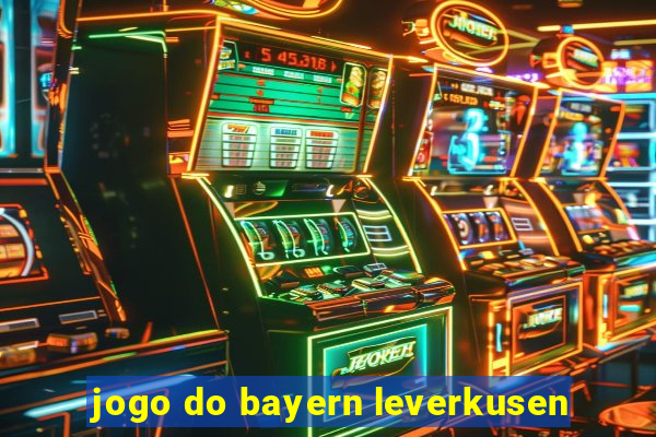 jogo do bayern leverkusen