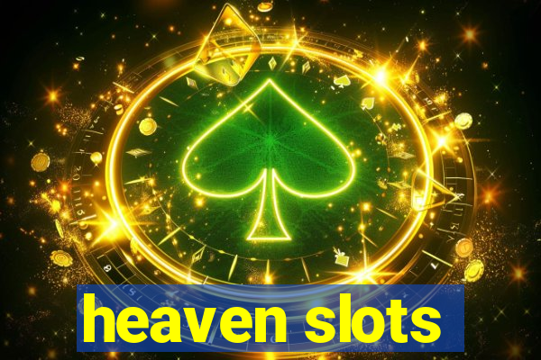 heaven slots