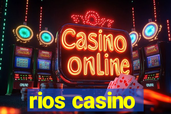 rios casino