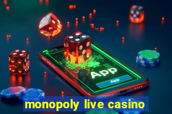 monopoly live casino