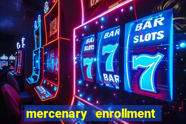 mercenary enrollment pt br