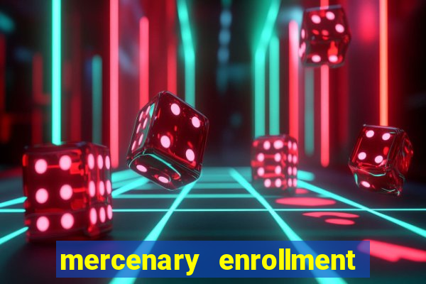 mercenary enrollment pt br