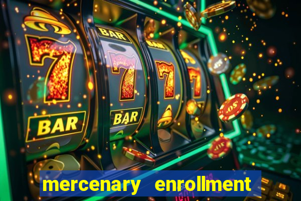 mercenary enrollment pt br