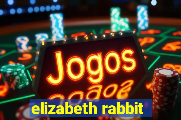 elizabeth rabbit