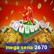 mega sena 2670