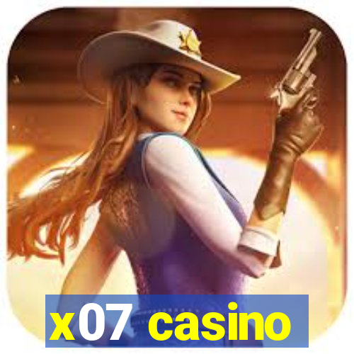 x07 casino