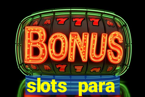 slots para máquinas de frutas