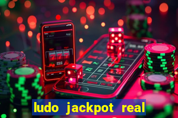 ludo jackpot real money game