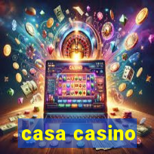 casa casino