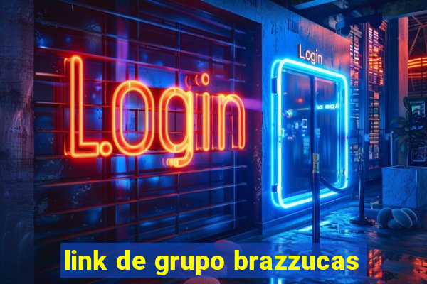 link de grupo brazzucas