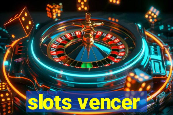 slots vencer