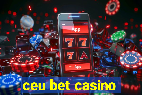 ceu bet casino