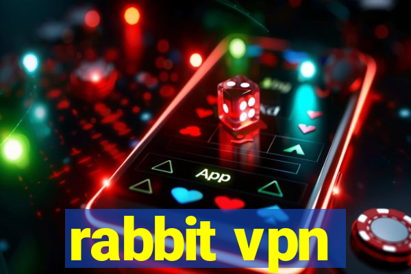 rabbit vpn