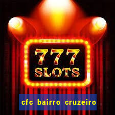 cfc bairro cruzeiro caxias do sul