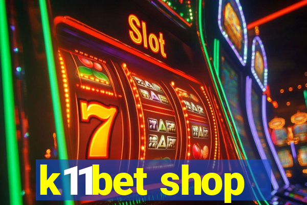 k11bet shop