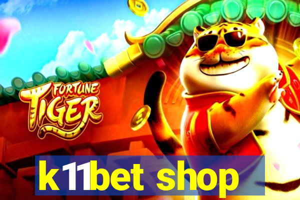 k11bet shop