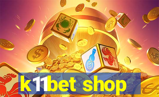 k11bet shop