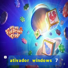 ativador windows 7 32 bits