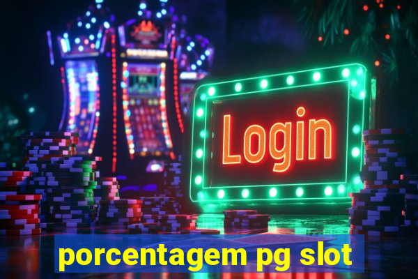 porcentagem pg slot