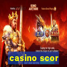 casino scor