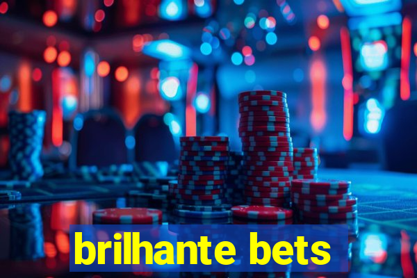 brilhante bets