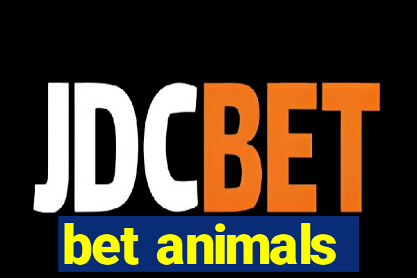 bet animals