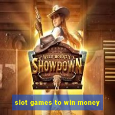 slot games to win money