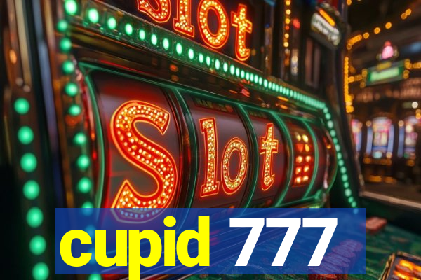 cupid 777