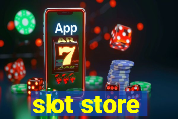 slot store