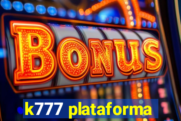 k777 plataforma