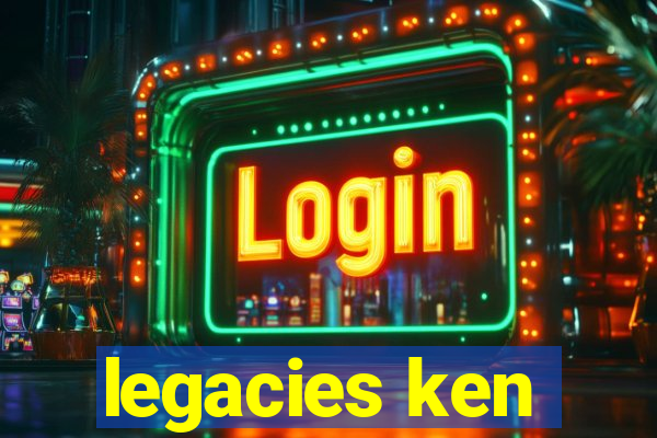 legacies ken