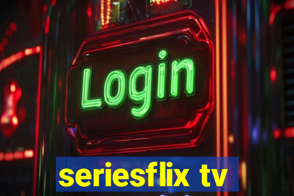 seriesflix tv