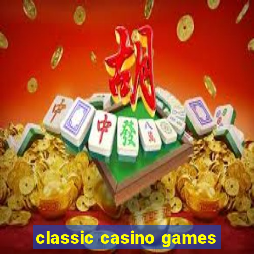 classic casino games