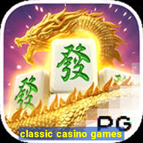 classic casino games