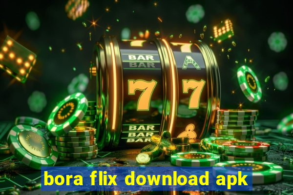 bora flix download apk