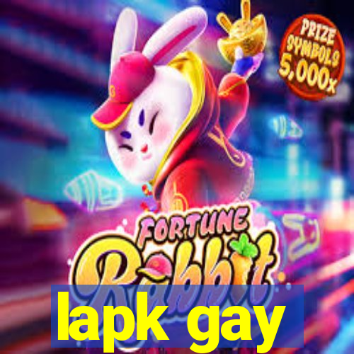 lapk gay