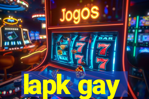 lapk gay