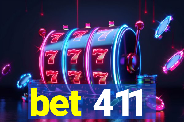 bet 411