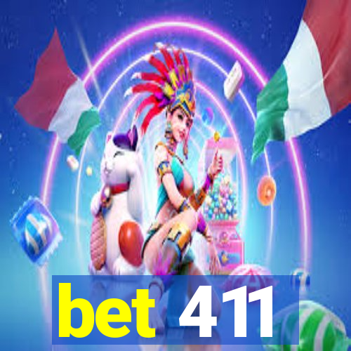 bet 411