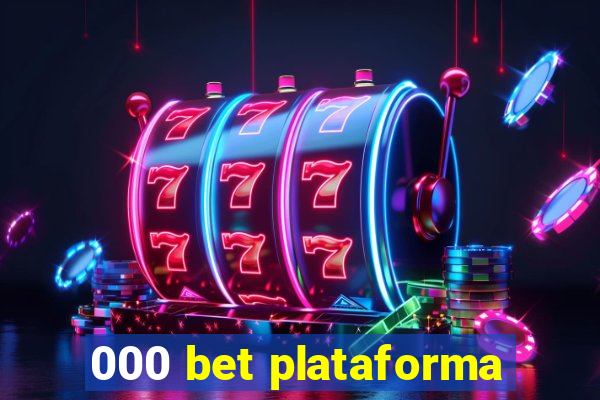 000 bet plataforma