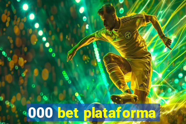 000 bet plataforma