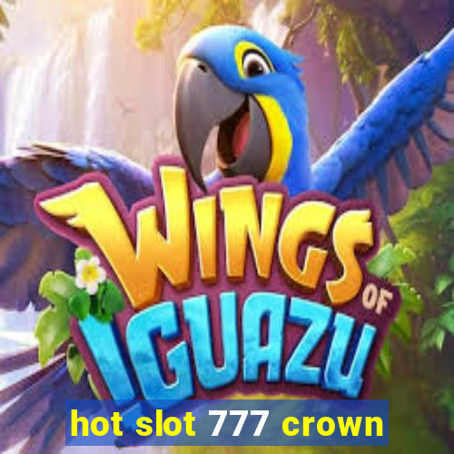 hot slot 777 crown