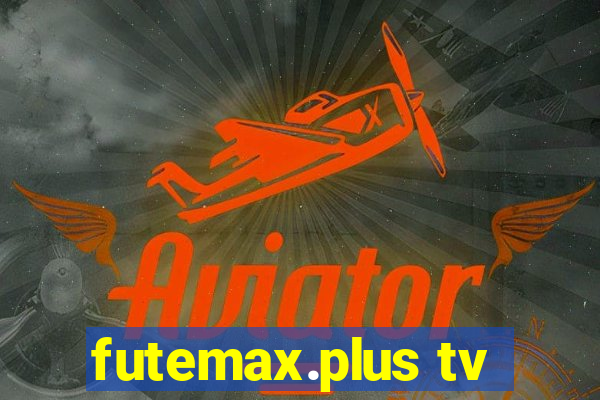 futemax.plus tv