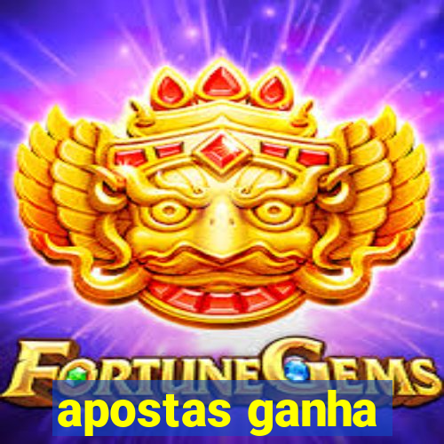 apostas ganha