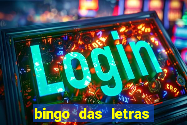 bingo das letras para imprimir colorido